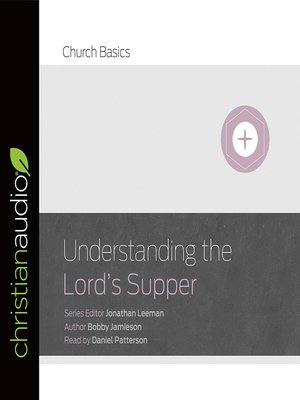 cover image of Understanding the Lord's Supper